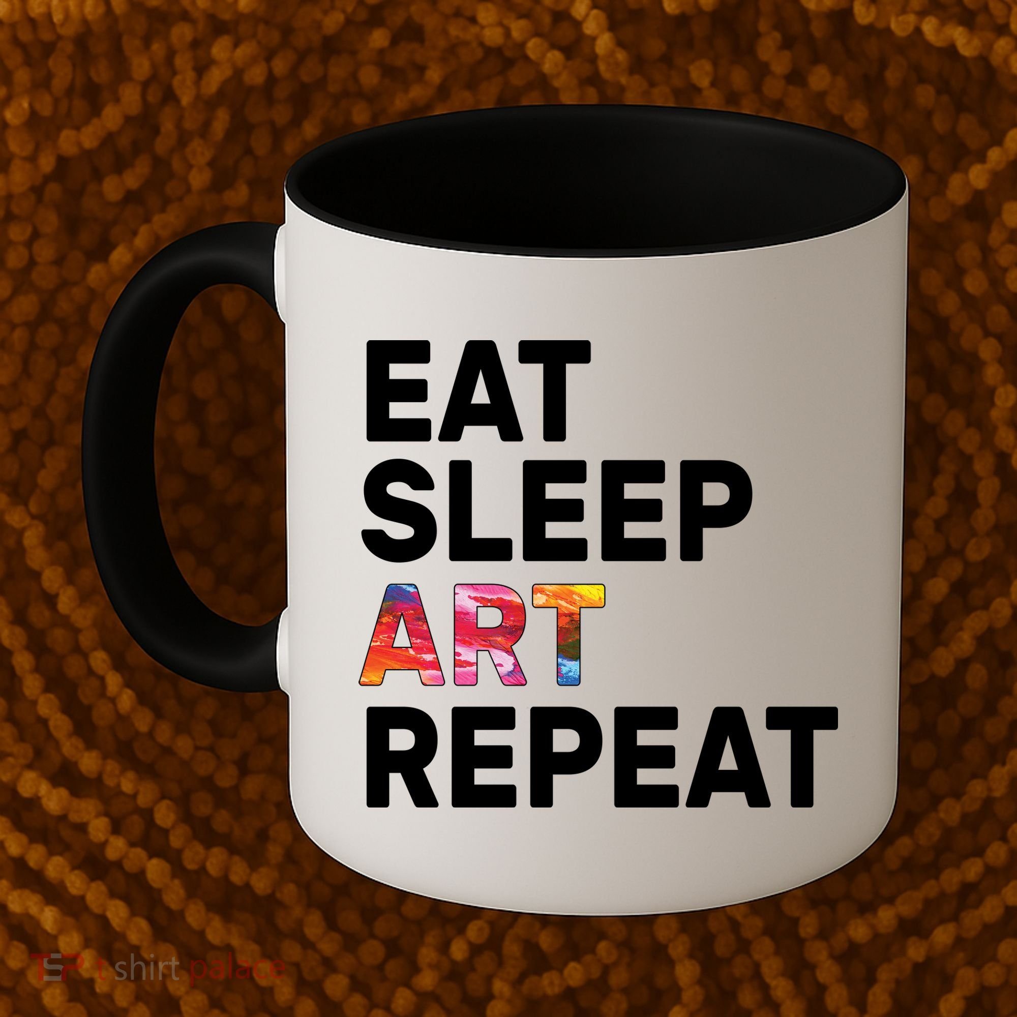 Eat Sleep Art Repeat Coffee Mug