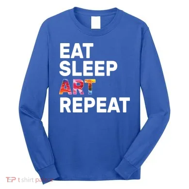 Eat Sleep Art Repeat Long Sleeve Shirt