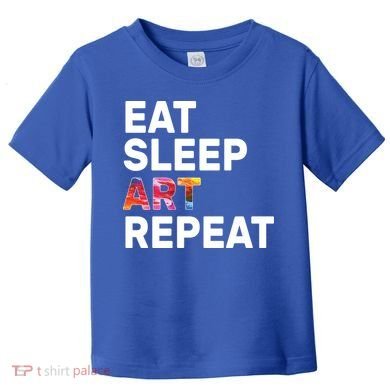 Eat Sleep Art Repeat Toddler T-Shirt