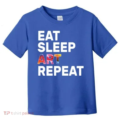 Eat Sleep Art Repeat Toddler T-Shirt