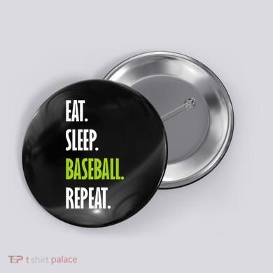 Eat Sleep Baseball Repeat Button