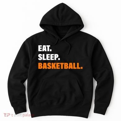 Eat Sleep Basketball Hoodie