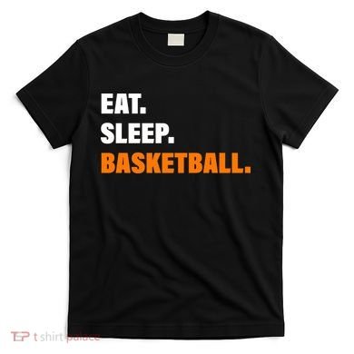 Eat Sleep Basketball T-Shirt