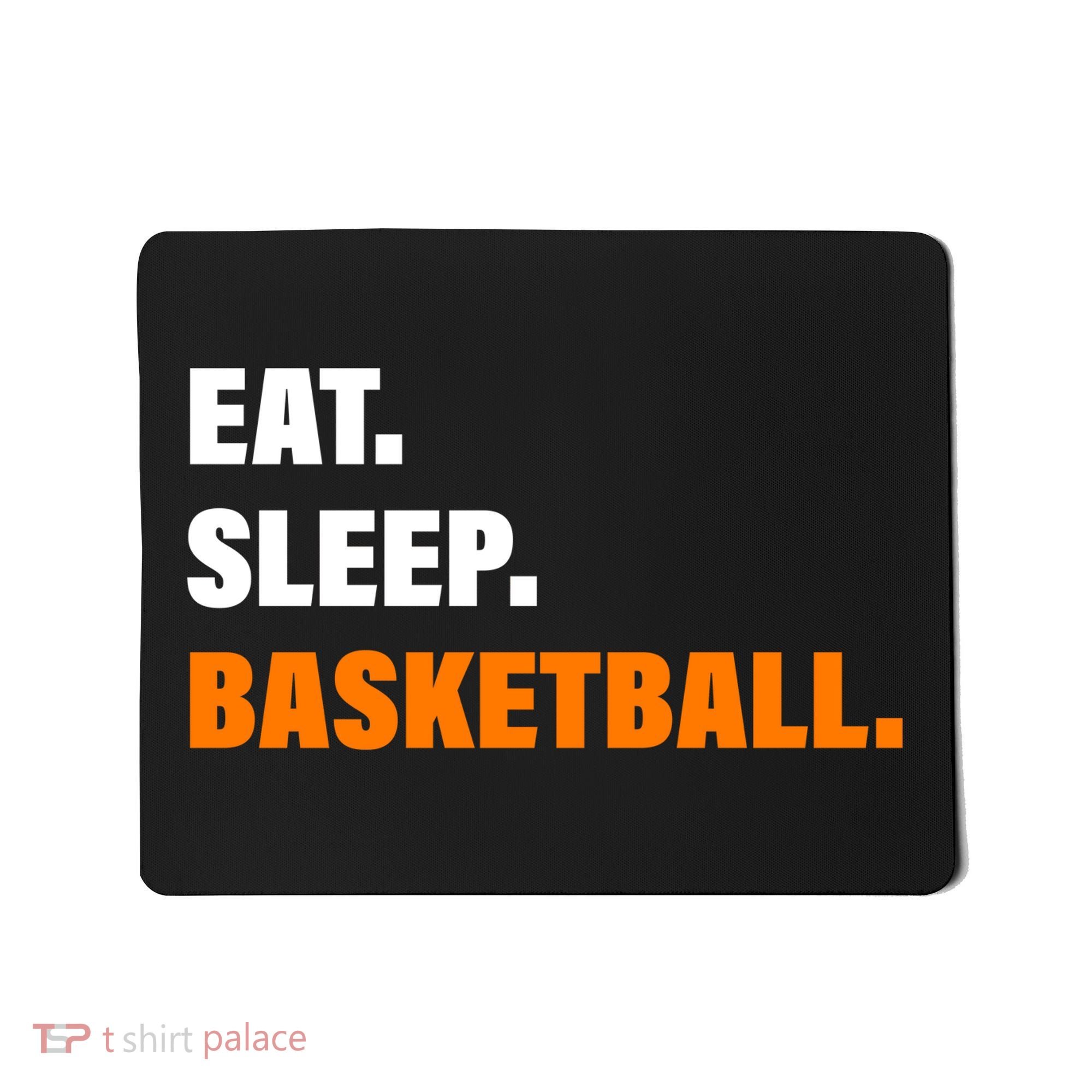 Eat Sleep Basketball Mousepad