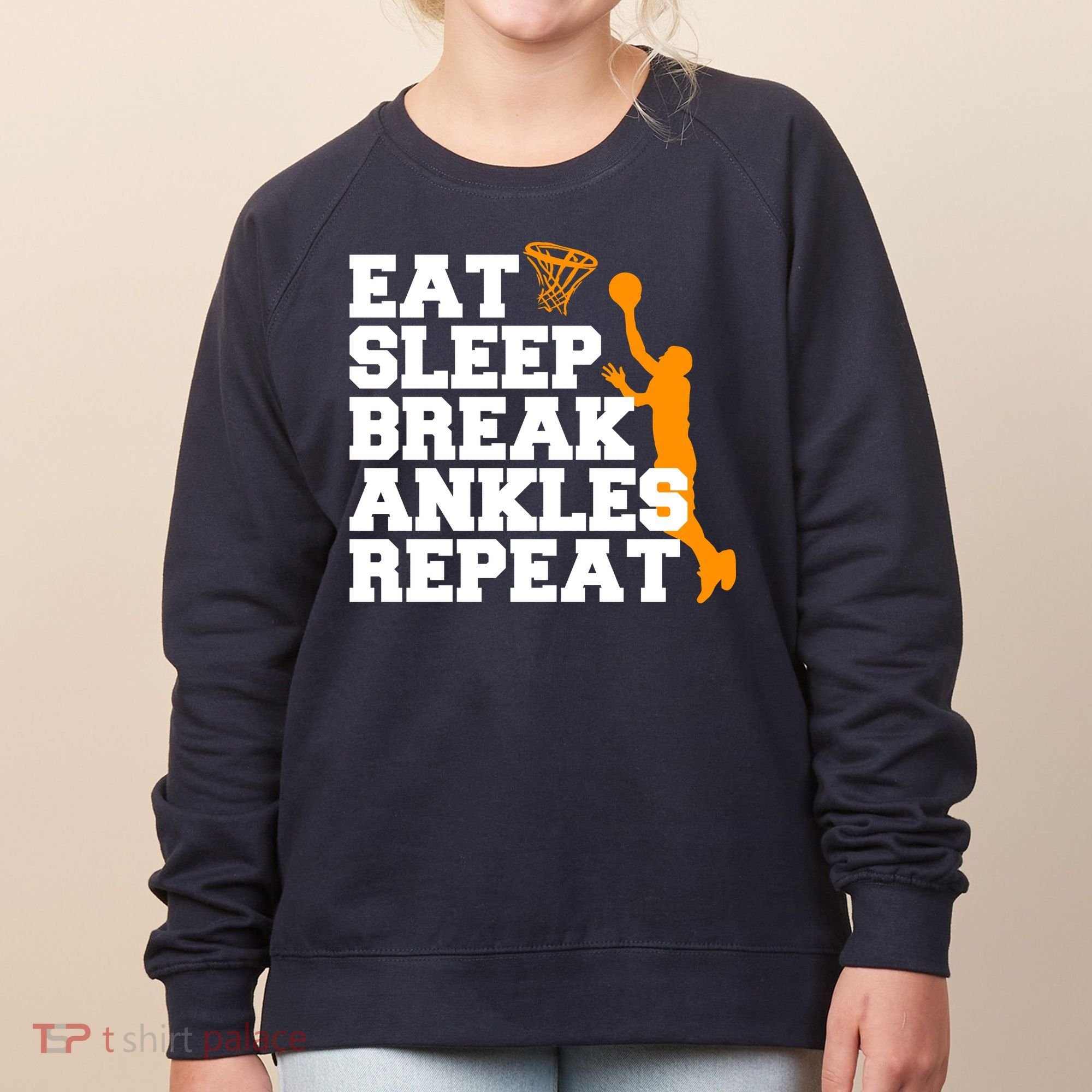 Eat Sleep Break Ankles Repeat Women's Sweatshirt