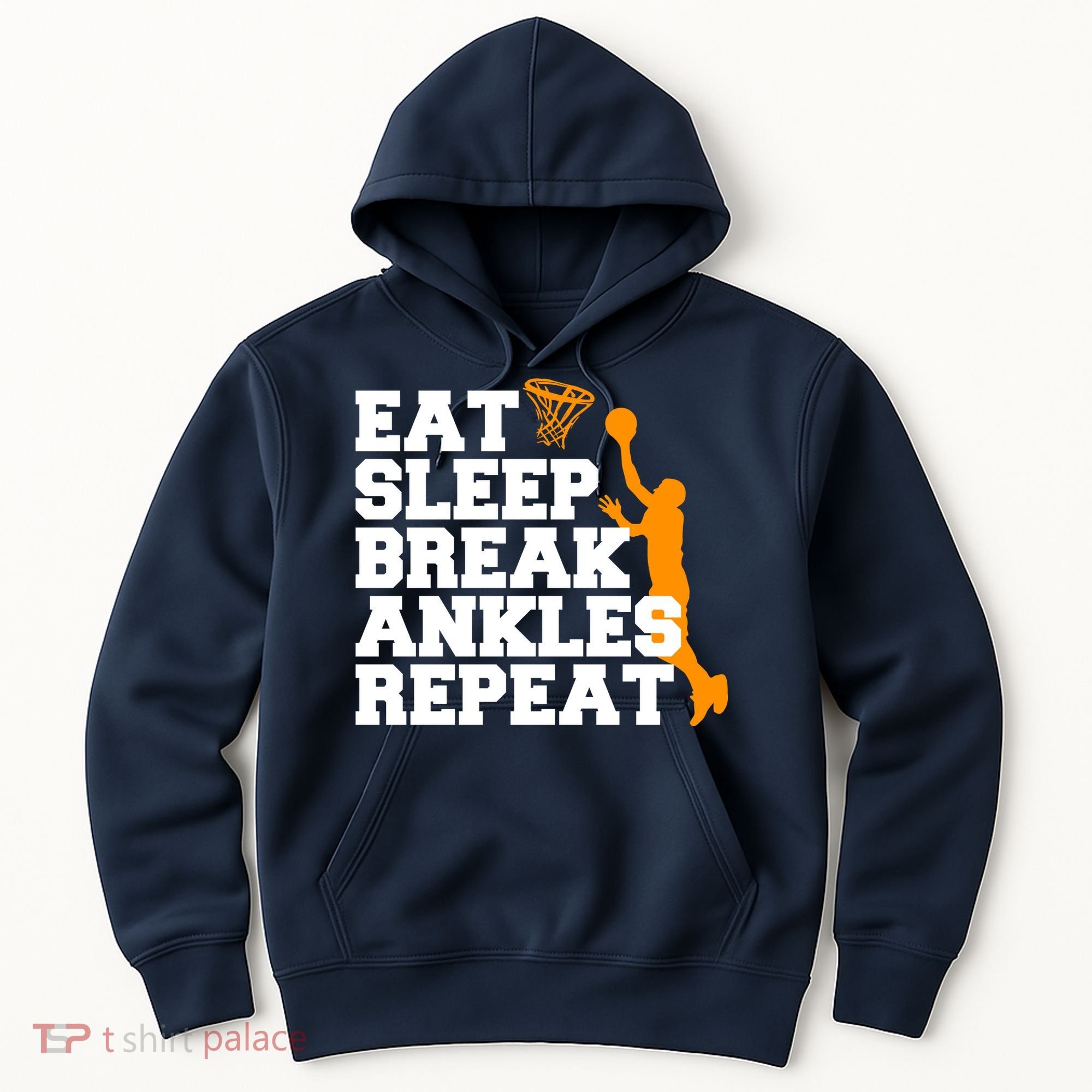 Eat Sleep Break Ankles Repeat Hoodie