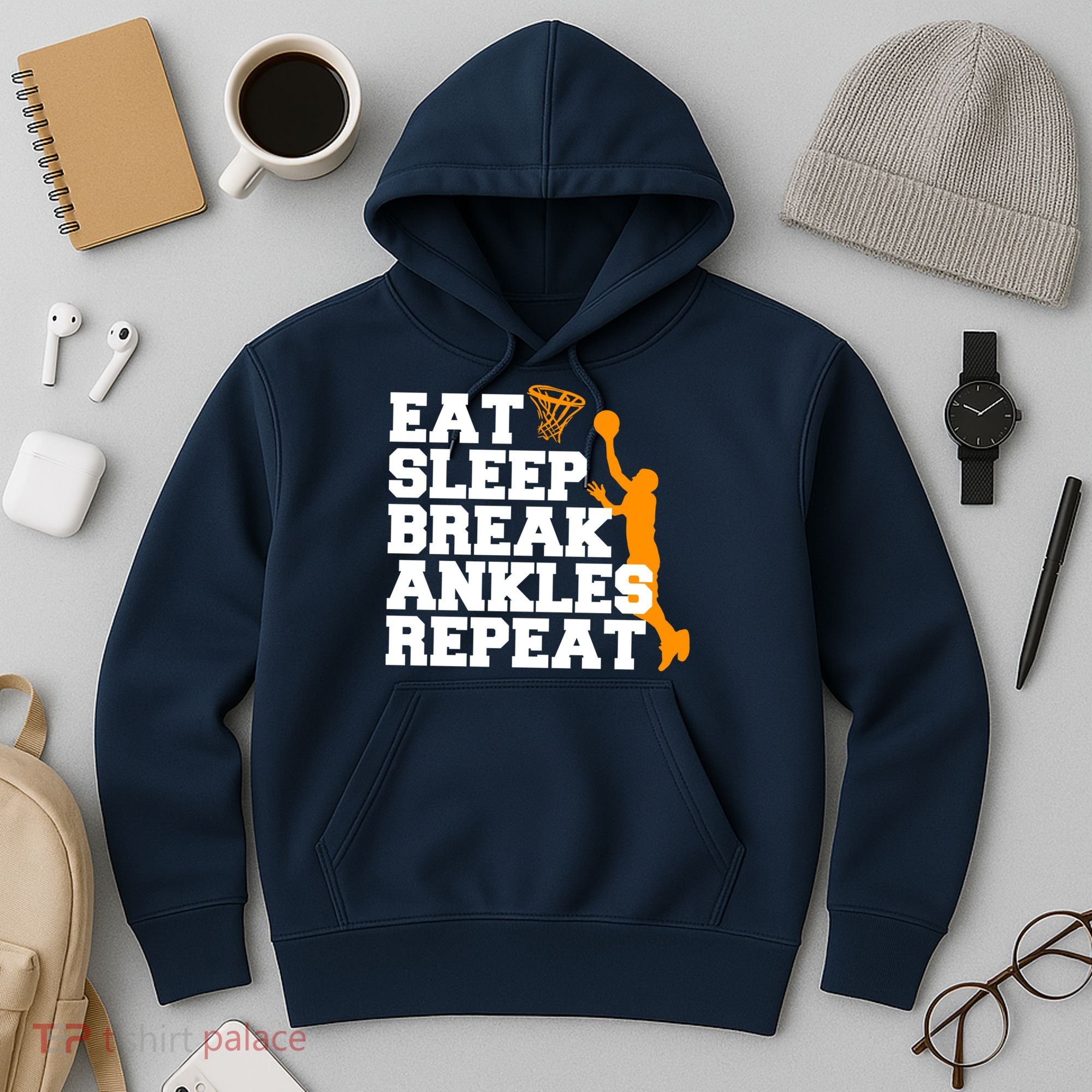 Eat Sleep Break Ankles Repeat Hoodie