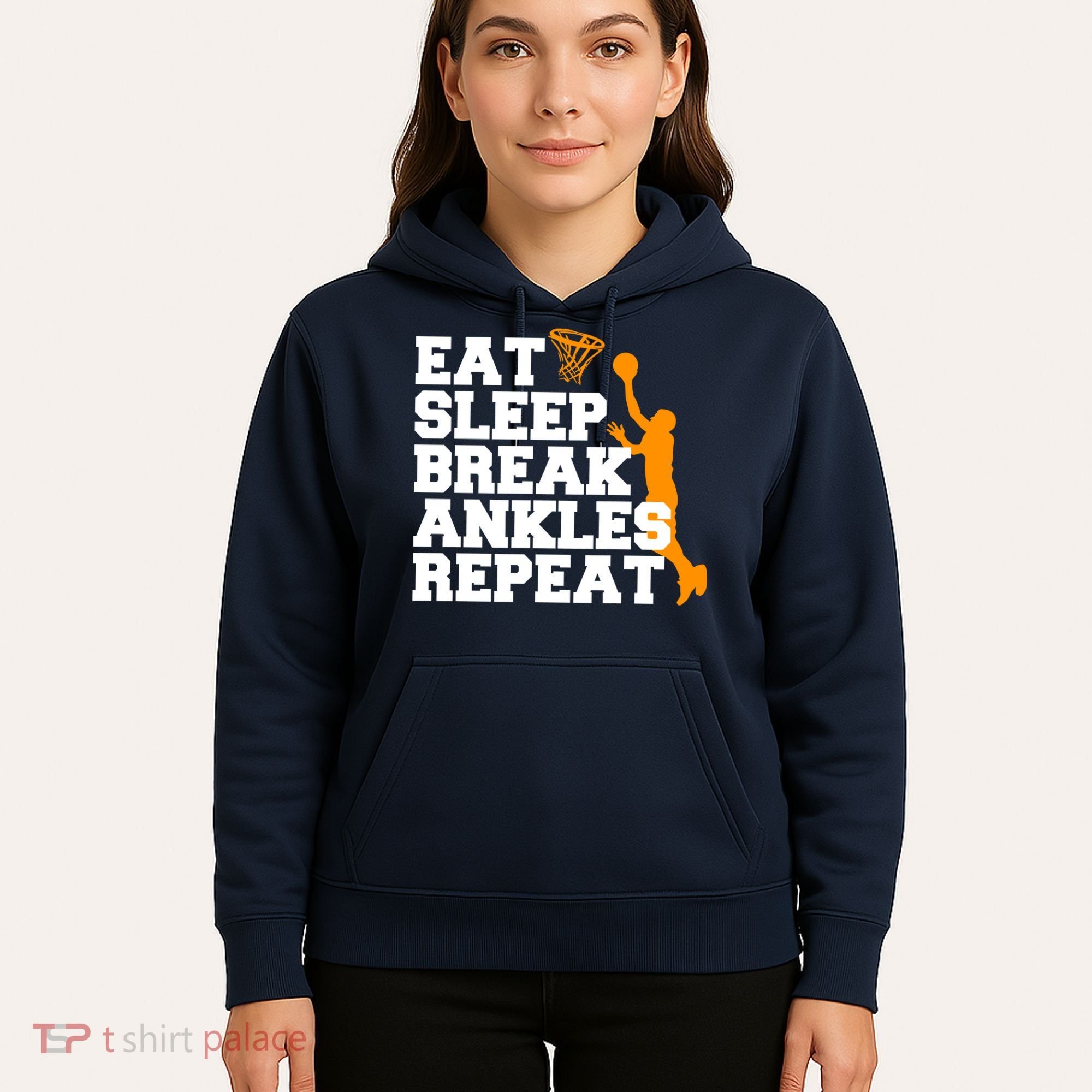 Eat Sleep Break Ankles Repeat Hoodie
