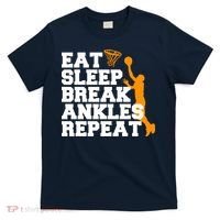 Eat Sleep Break Ankles Repeat T-Shirt thumb 0