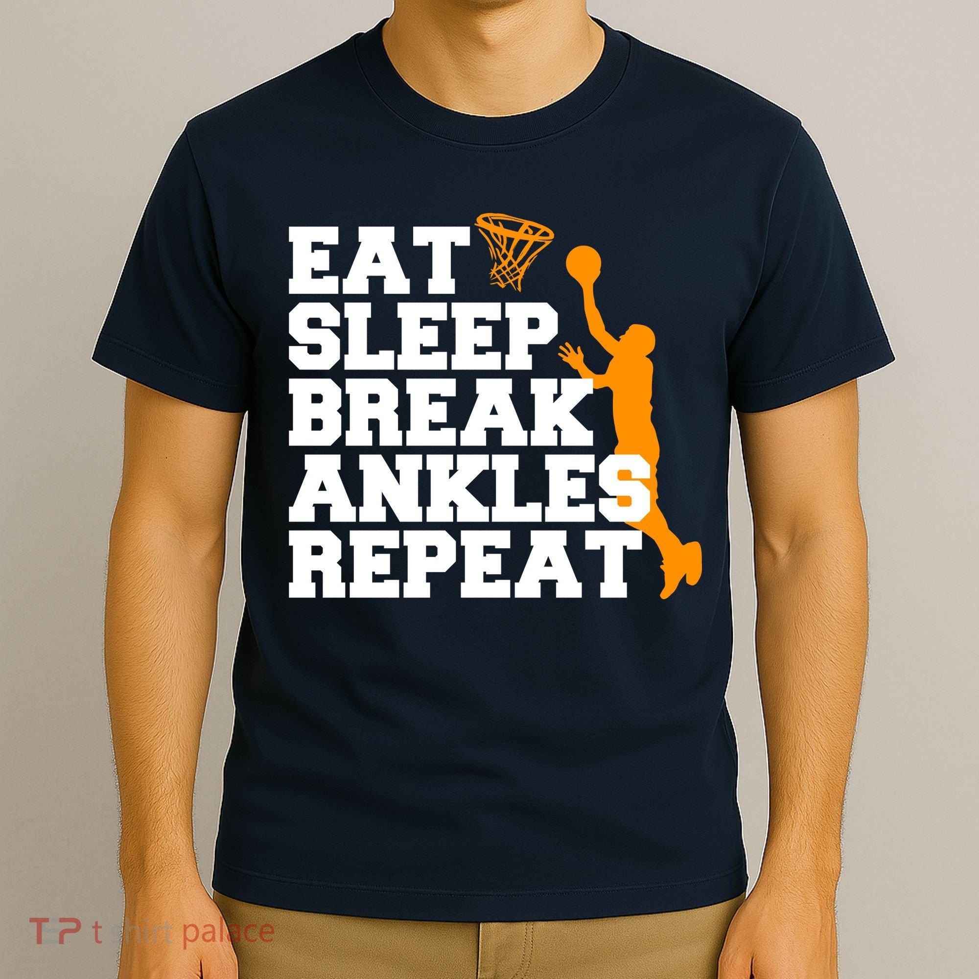 Eat Sleep Break Ankles Repeat T-Shirt