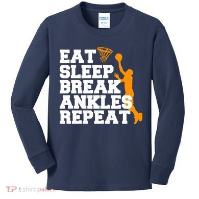 Eat Sleep Break Ankles Repeat Kids Long Sleeve Shirt