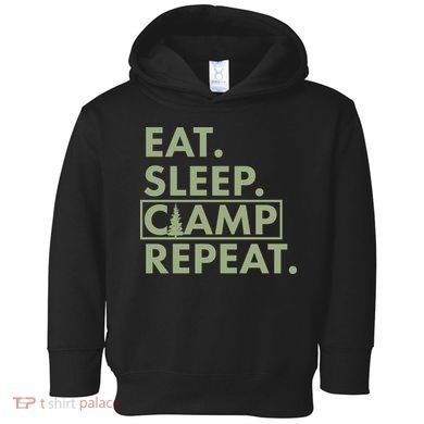 Eat Sleep Camp Repeat Camping Fan Toddler Hoodie