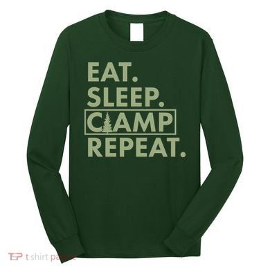 Eat Sleep Camp Repeat Camping Fan Long Sleeve Shirt