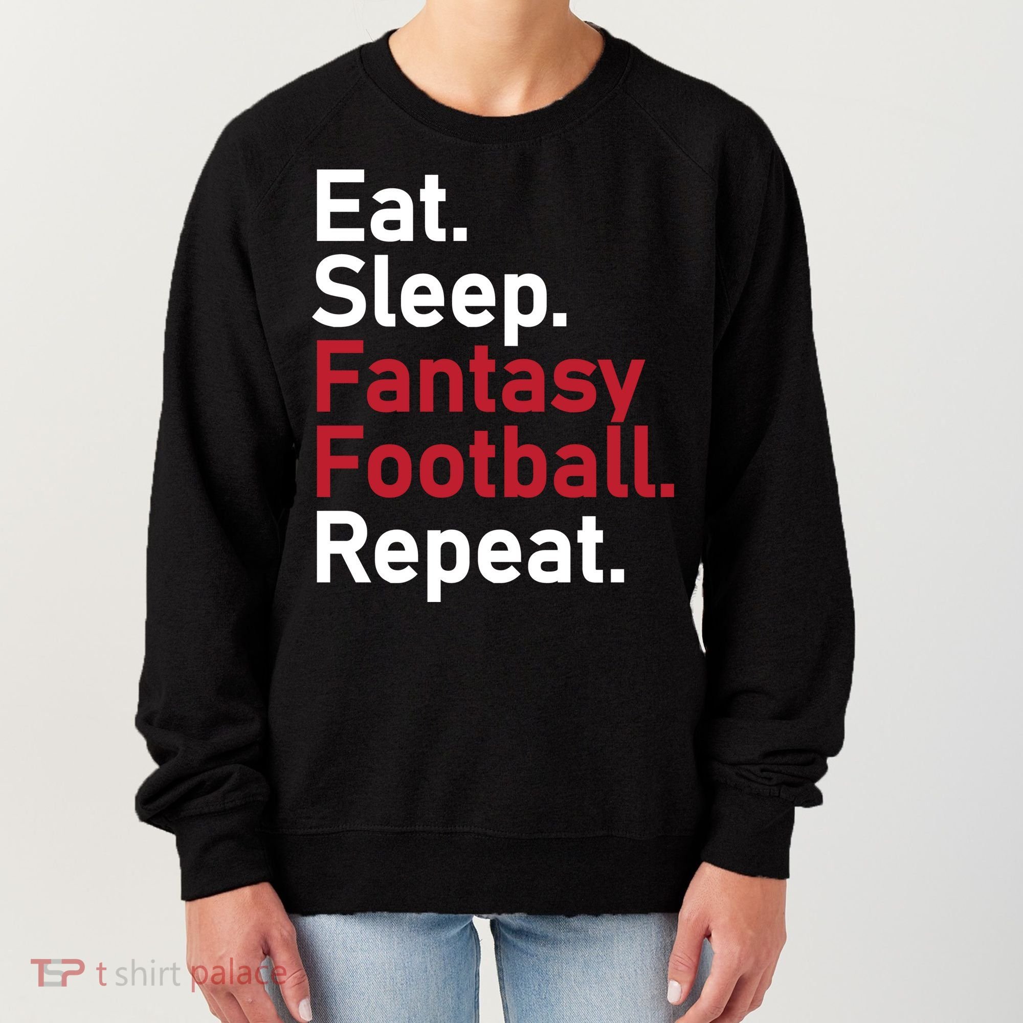 Eat Sleep Fantasy Football Repeat Women's Sweatshirt