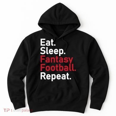 Eat Sleep Fantasy Football Repeat Hoodie