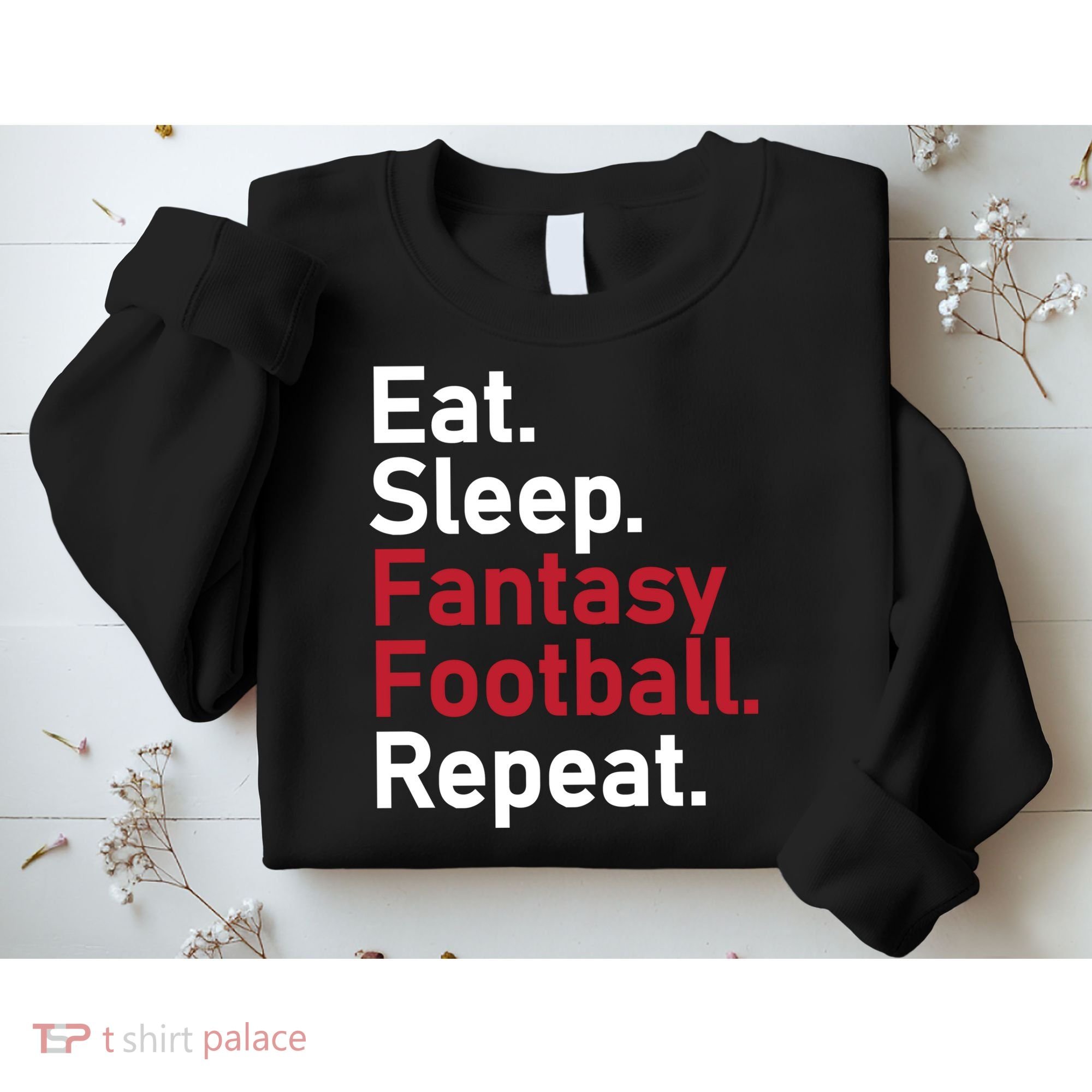 Eat Sleep Fantasy Football Repeat Sweatshirt