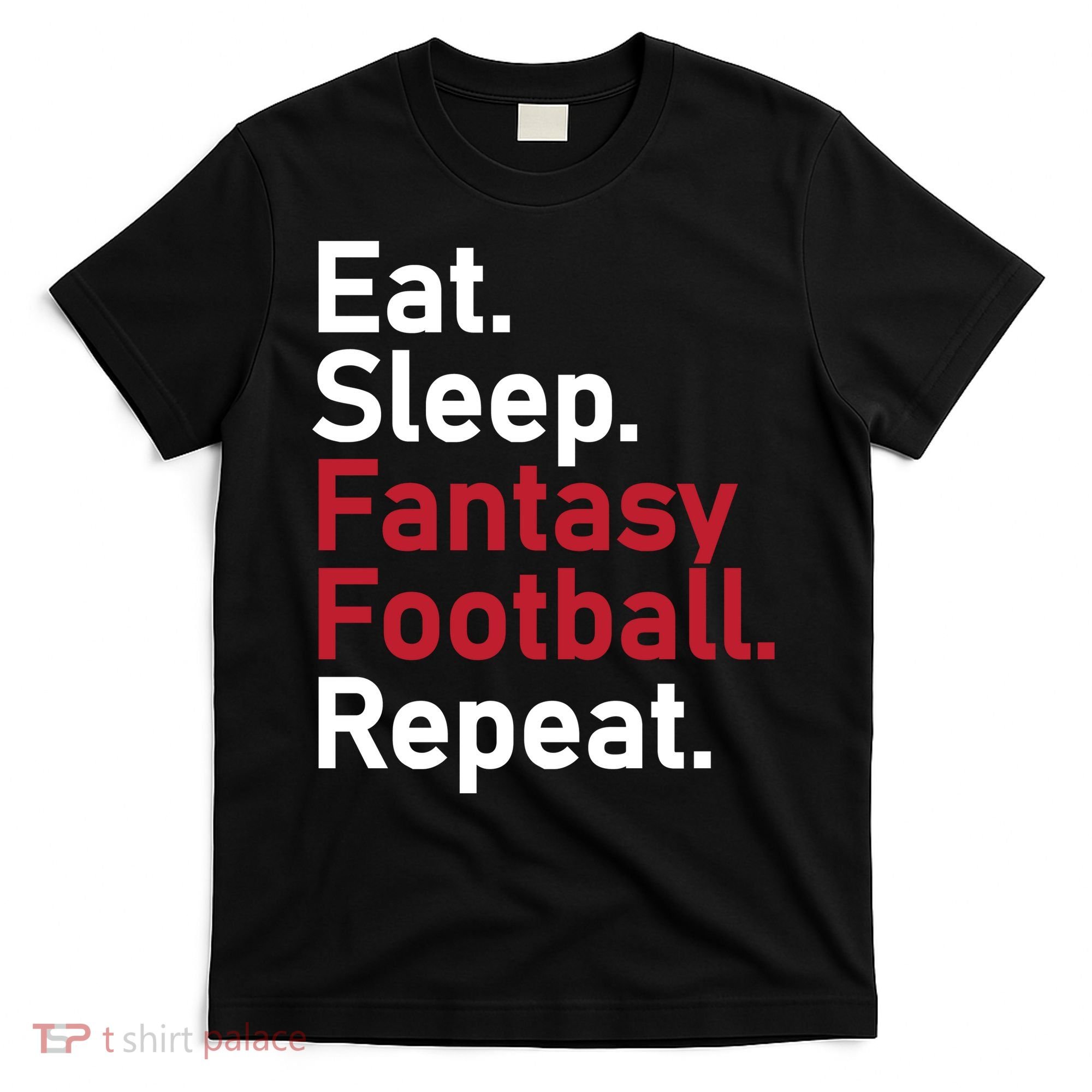Eat Sleep Fantasy Football Repeat T-Shirt