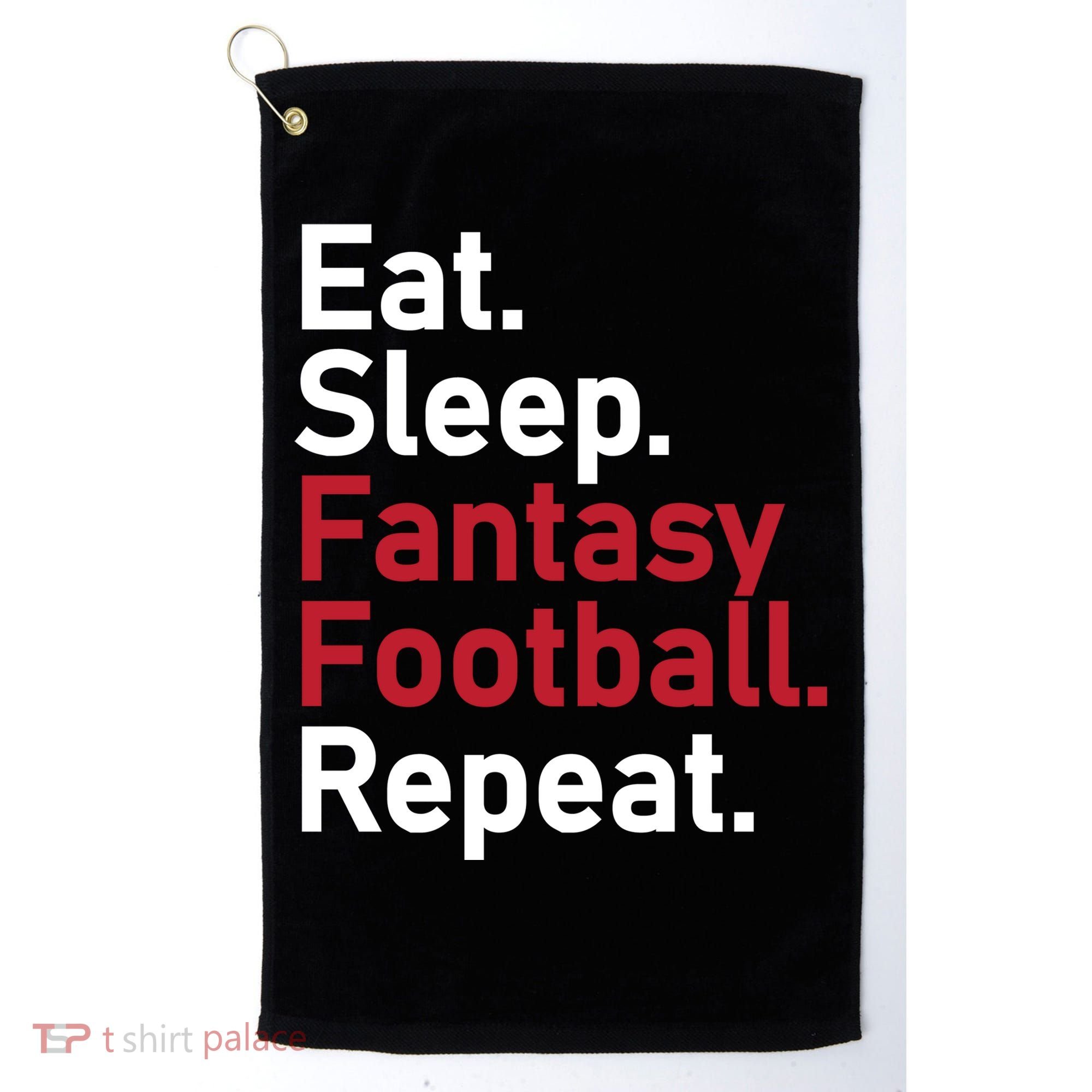 Eat Sleep Fantasy Football Repeat Golf Towel