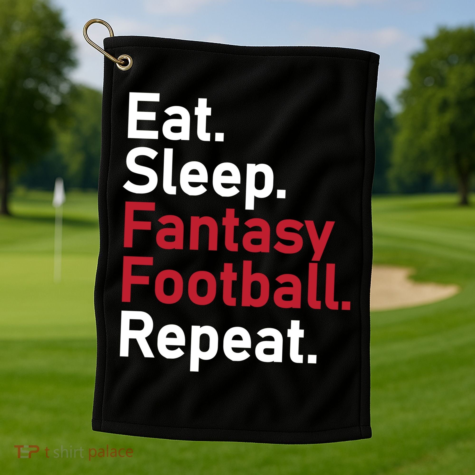 Eat Sleep Fantasy Football Repeat Golf Towel