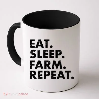 Eat Sleep Farm Repeat Coffee Mug