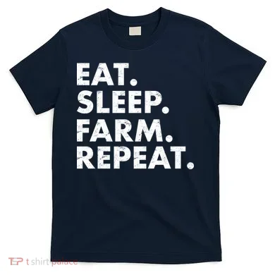 Eat Sleep Farm Repeat T-Shirt