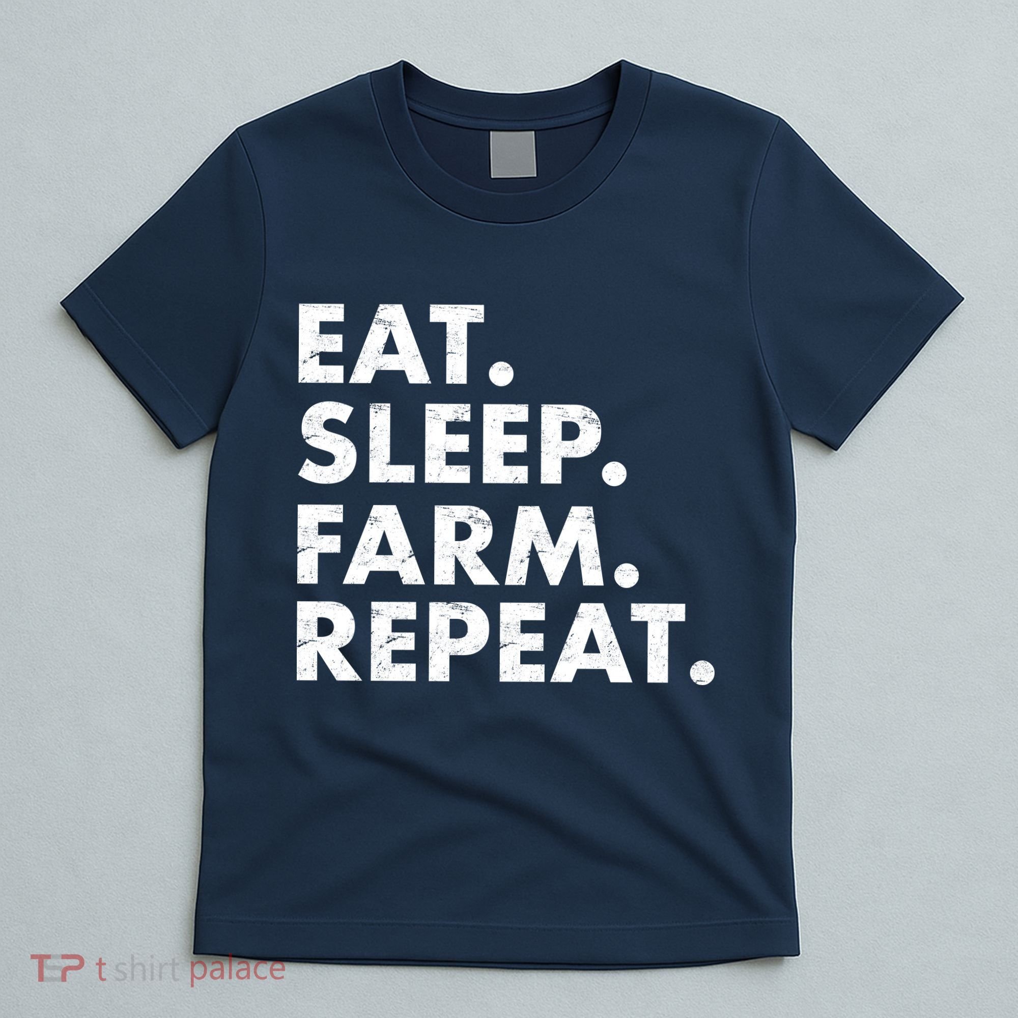 Eat Sleep Farm Repeat T-Shirt