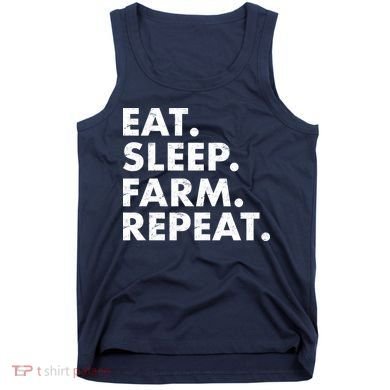 Eat Sleep Farm Repeat Tank Top
