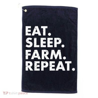 Eat Sleep Farm Repeat Golf Towel