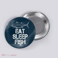 Eat Sleep Fish Fishing Fanatic Button thumb 0