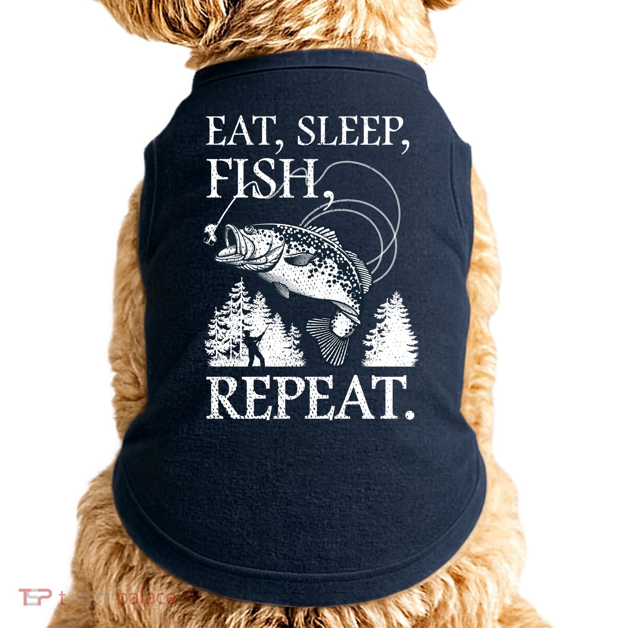 Eat Sleep Fish Repeat Doggie Tank