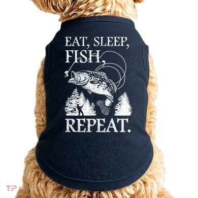 Eat Sleep Fish Repeat Doggie Tank