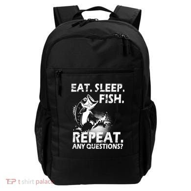 Eat Sleep Fish Repeat Any Questions Backpack