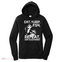 Eat Sleep Fish Repeat Any Questions Women's Hoodie thumb 0
