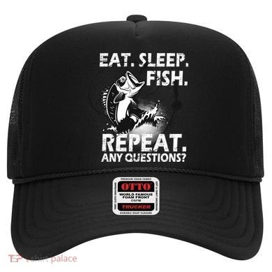 Eat Sleep Fish Repeat Any Questions Hat