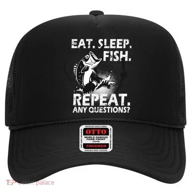 Eat Sleep Fish Repeat Any Questions Hat