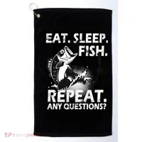 Eat Sleep Fish Repeat Any Questions Golf Towel thumb 0