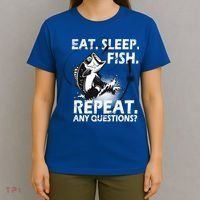 Eat Sleep Fish Repeat Any Questions T-Shirt thumb 4