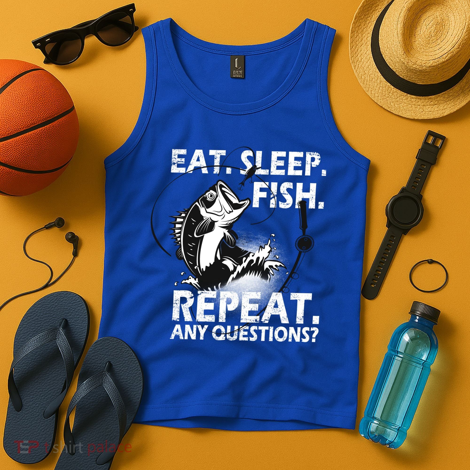 Eat Sleep Fish Repeat Any Questions Tank Top