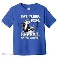 Eat Sleep Fish Repeat Any Questions Toddler T-Shirt thumb 0