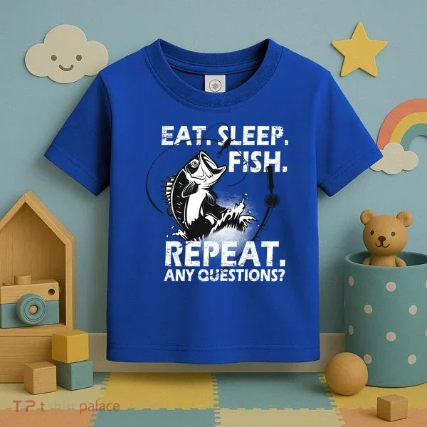Eat Sleep Fish Repeat Any Questions Toddler T-Shirt