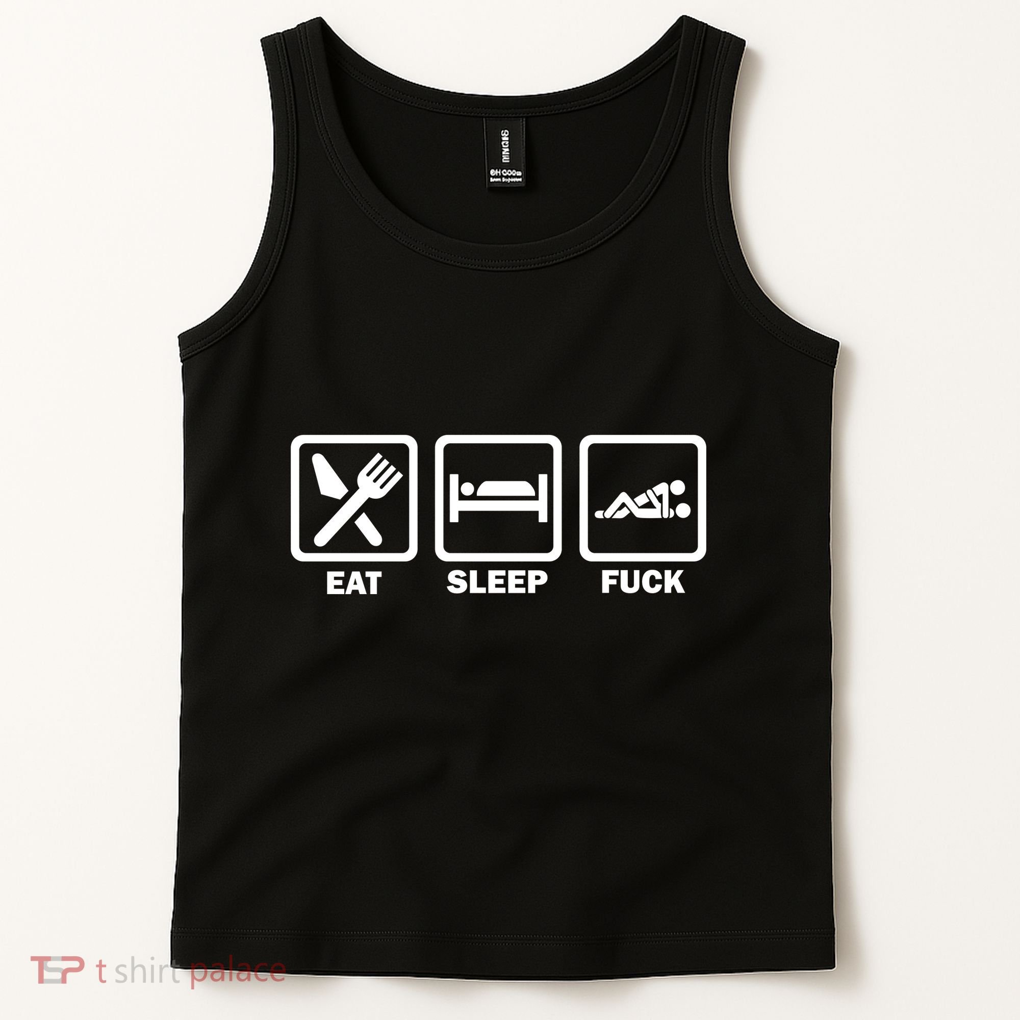 Eat Sleep Fuck Tank Top