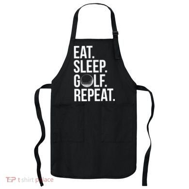 Eat Sleep Golf Repeat Apron