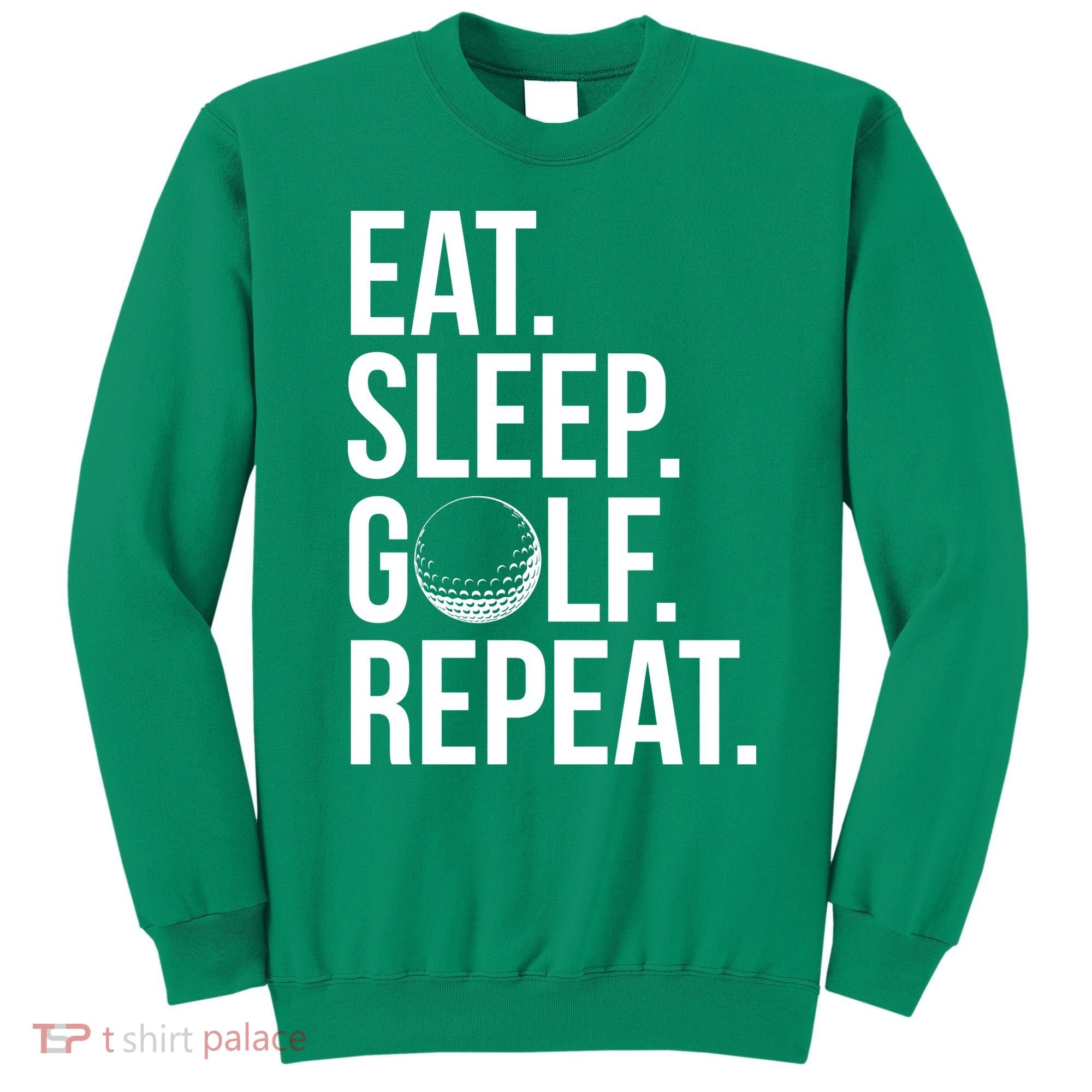 Eat Sleep Golf Repeat Sweatshirt