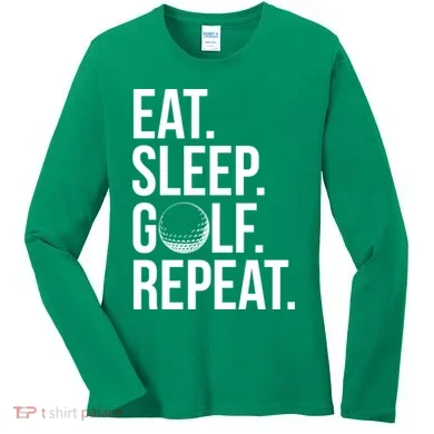 Eat Sleep Golf Repeat Women's Long Sleeve Shirt