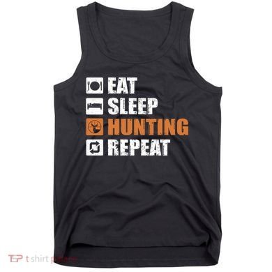 Eat Sleep Hunt Repeat Tank Top