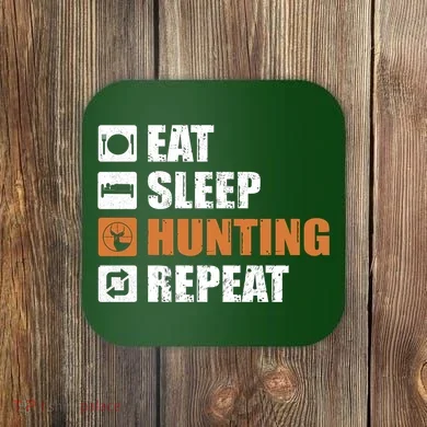 Eat Sleep Hunt Repeat Coaster