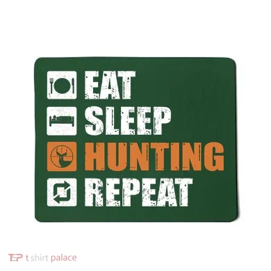 Eat Sleep Hunt Repeat Mousepad