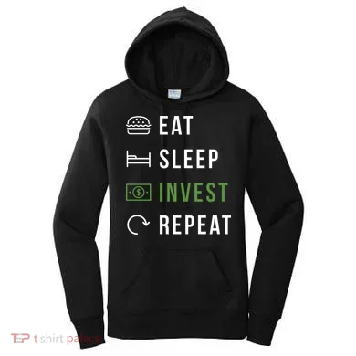 Eat Sleep Invest Repeat Women's Hoodie