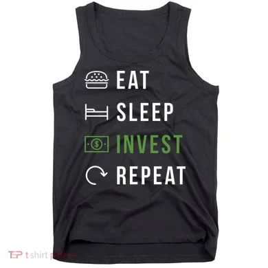 Eat Sleep Invest Repeat Tank Top