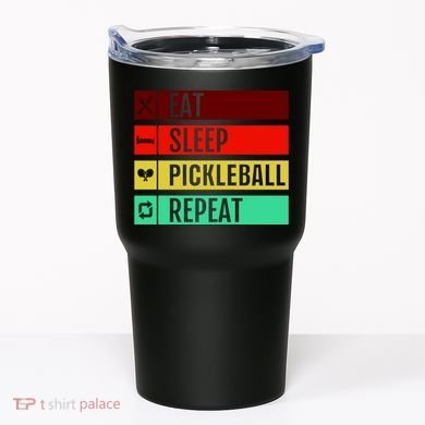 Eat Sleep Pickleball Repeat Tumbler